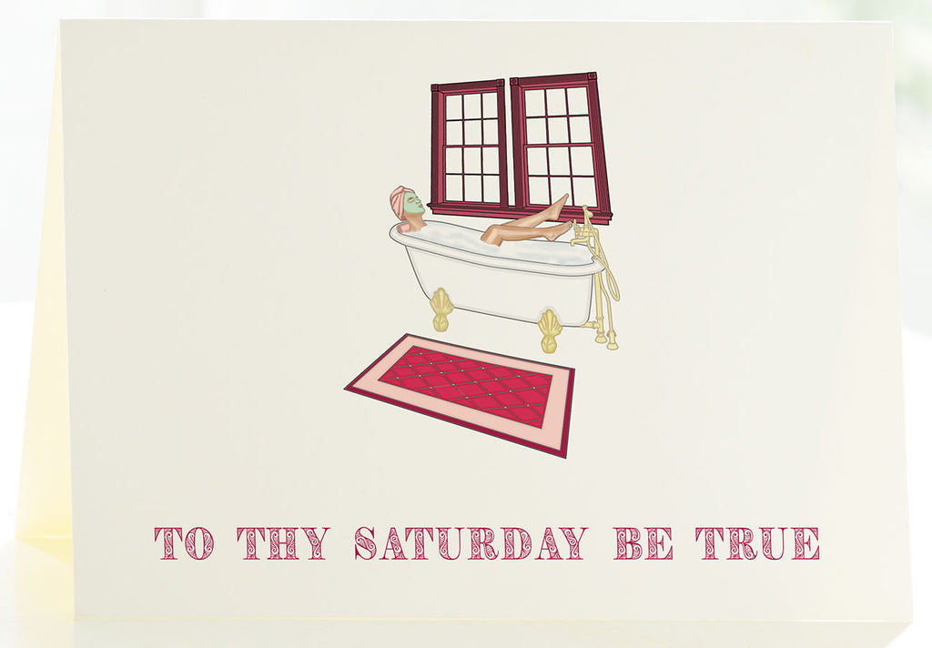 To Thy Saturday Be True